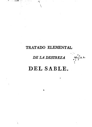 Tratado elemental de la destreza del sable.