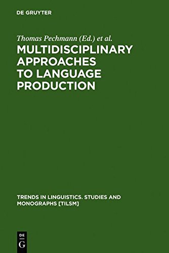 Multidisciplinary Approaches to Language Production