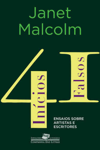 41 inícios falsos - Ensaios sobre artistas e escritores