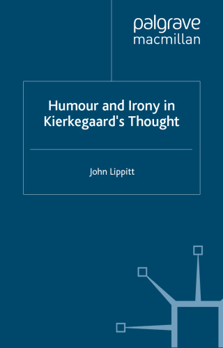 Humour and Irony in Kierkegaard’s Thought