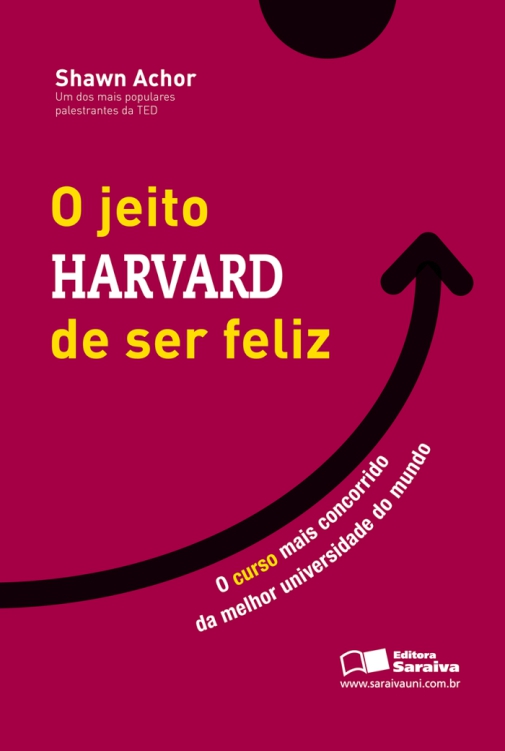 O jeito Harvard de ser feliz: o curso mais concorrido de uma das melhores universidades do mundo