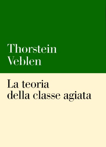 La teoria della classe agiata