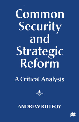 Common Security and Strategic Reform: A Critical Analysis