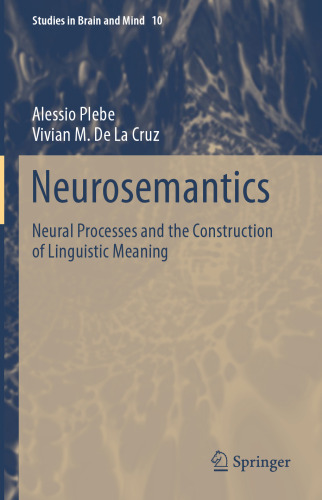 Neurosemantics: Neural Processes and the Construction of Linguistic Meaning