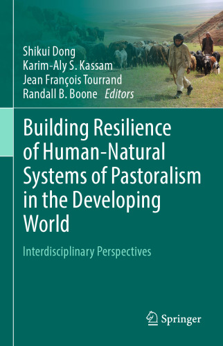 Building Resilience of Human-Natural Systems of Pastoralism in the Developing World: Interdisciplinary Perspectives