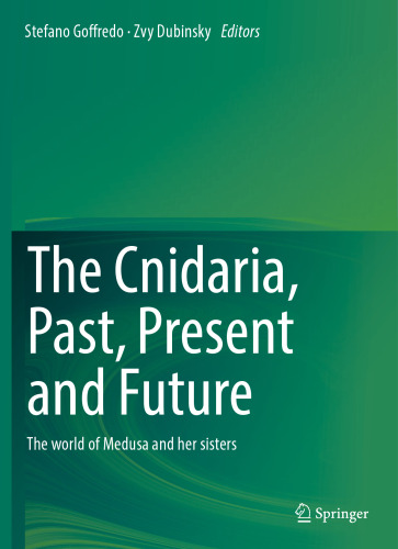 The Cnidaria, Past, Present and Future: The world of Medusa and her sisters