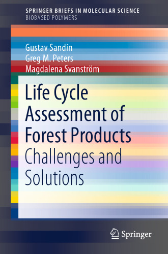 Life Cycle Assessment of Forest Products: Challenges and Solutions