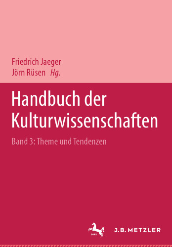 Handbuch der Kulturwissenschaften: Band 3: Themen und Tendenzen