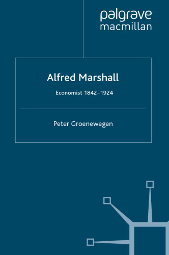 Alfred Marshall: Economist 1842–1924