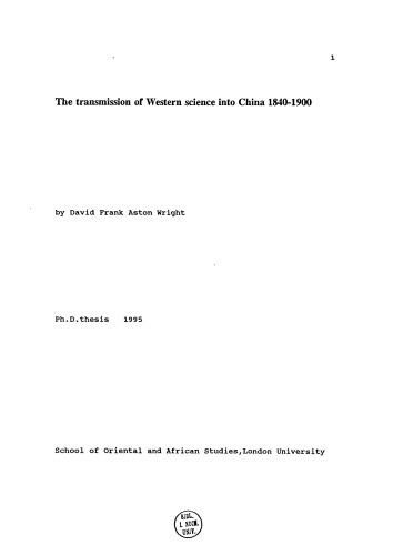 The transmission of Western science into China 1840-1900 [PhD diss.]