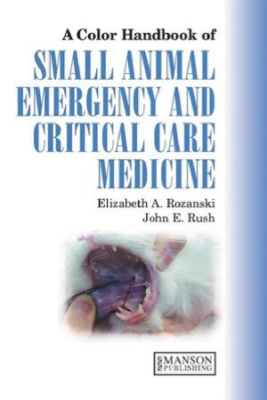 A Colour Handbook of Small Animal Emergency and Critical Care Medicine