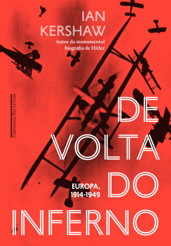 De volta do inferno - Europa, 1914-1949