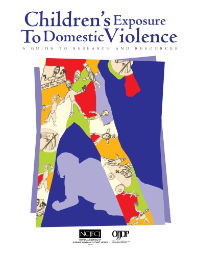 Children’s exposure to domestic violence: a guide to research and resources