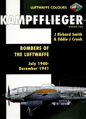 Kampfflieger: Bombers of the Luftwaffe July 1940 - December 1941