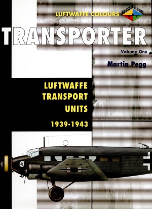 Transporter: Luftwaffe Transport Units 1939-1943