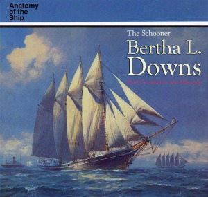 The Schooner Bertha L. Downs (Anatomy of the Ship)