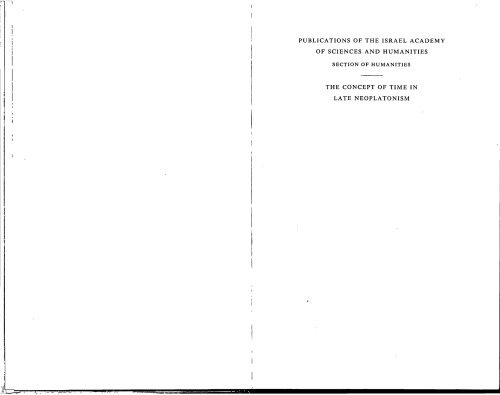 The Concept of Time in Late Neoplatonism. Texts with Translation, Introduction and Notes.