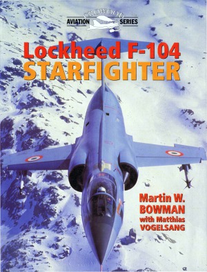 Lockheed F-104 Starfighter  (Crowood Aviation Series)