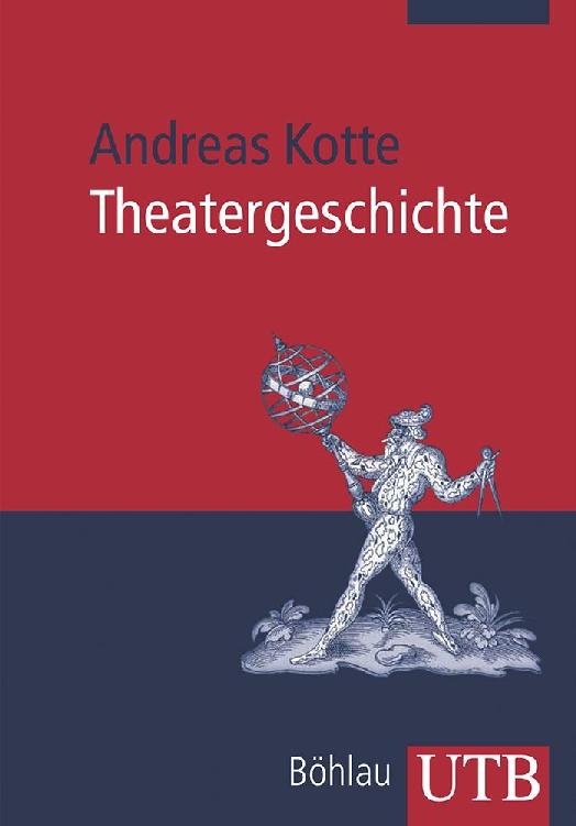 Theatergeschichte. Eine Einführung