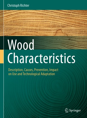 Wood Characteristics. Description, Causes, Prevention, Impact on Use and Technological Adaptation