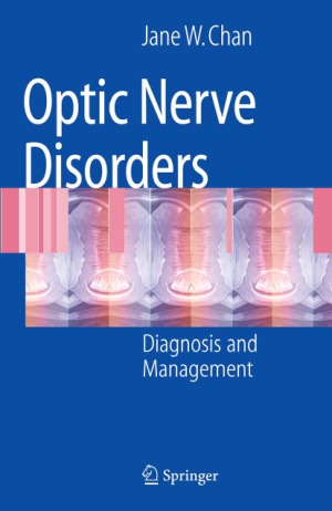 Optic Nerve Disorders. Diagnosis and Management