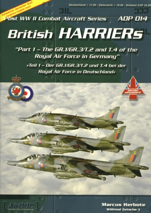 British Harriers (Part 1): The GR.1GR.3 and T.2T.4 of the RAF in Germany (Post WWII Combat Aircraft Series 14)