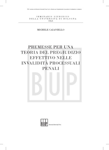 Premesse per una teoria del pregiudizio effettivo nelle invalidità processuali penali