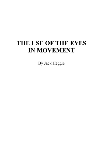 The Use of the Eyes in Movement