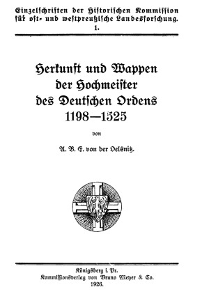 Herkunft und Wappen der Hochmeister des Deutschen Ordens 1198-1525