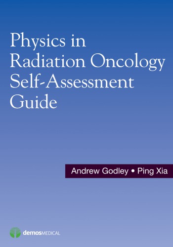 Physics in radiation oncology : self-assessment guide