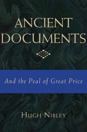 Ancient Documents and the Pearl of Great Price