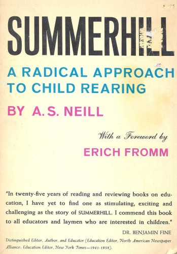 Summerhill: A Radical Approach to Child Rearing