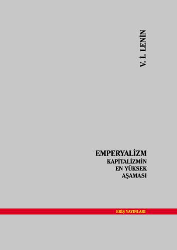 Emperyalizm : kapitalizmin sonuncu așamasi