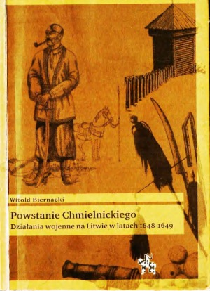 Powstanie Chmielnickiego. Działania wojenne na Litwie w latach 1648-1649