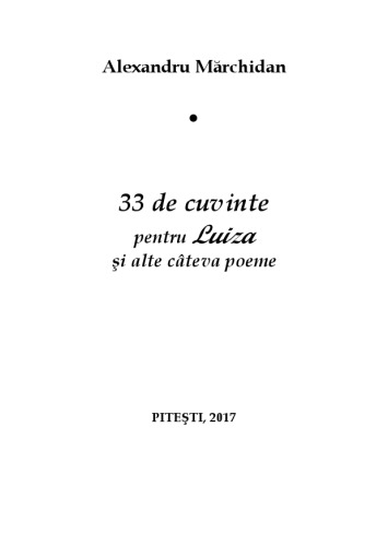 33 de cuvinte pentru Luiza și alte câteva poeme