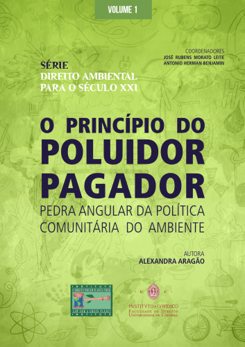 O princípio do poluidor pagador: pedra angular da política comunitária do ambiente