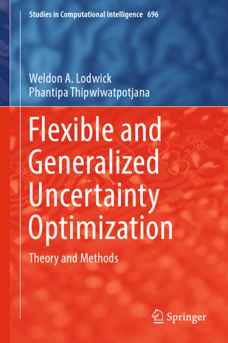 Flexible and Generalized Uncertainty Optimization: Theory and Methods