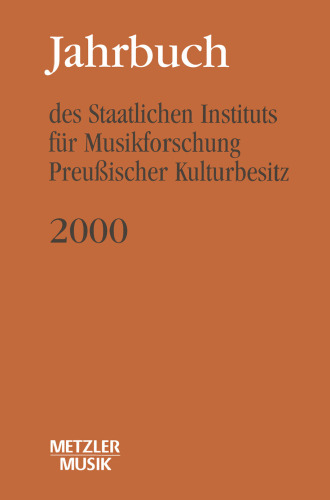 Jahrbuch des Staatlichen Instituts für Musikforschung Preußischer Kulturbesitz