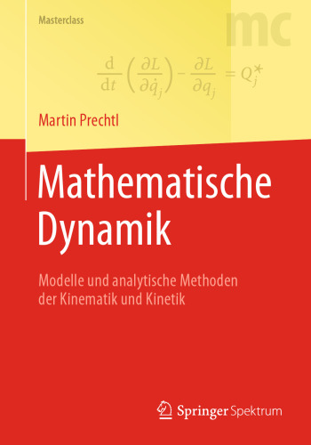 Mathematische Dynamik: Modelle und analytische Methoden der Kinematik und Kinetik