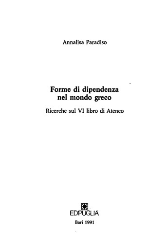 Forme di dipendenza nel mondo greco: ricerche sul VI libro di Ateneo