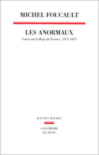 Les anormaux - cours au Collège de France, 1973-1974