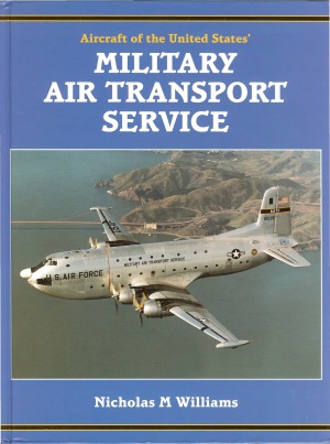 Aircraft of the United States’: Military Air Transport Service, 1948 to 1966