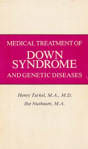 Medical Treatment of Down Syndrome and Genetic Diseases