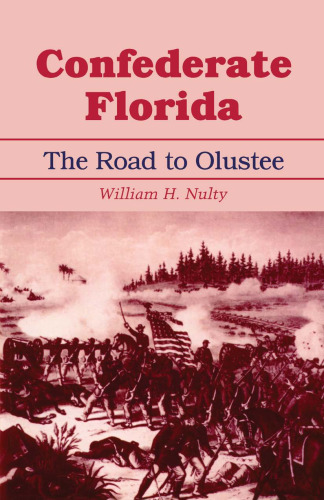 Confederate Florida: The Road to Olustee