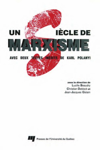 Un siècle de marxisme : avec deux textes inédits de Karl Polanyi