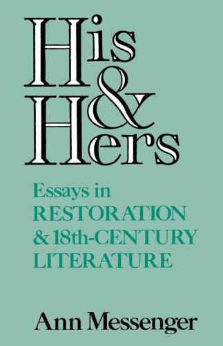 His and hers : essays in restoration and 18th -century literature.