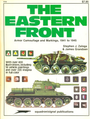 The Eastern Front: Armor Camouflage and Markings, 1941-1945