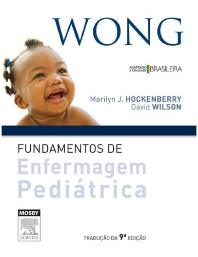 Wong: Fundamentos de Enfermagem Pediatrica