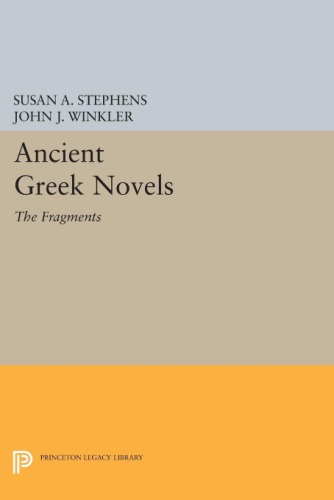 Ancient Greek Novels: The Fragments