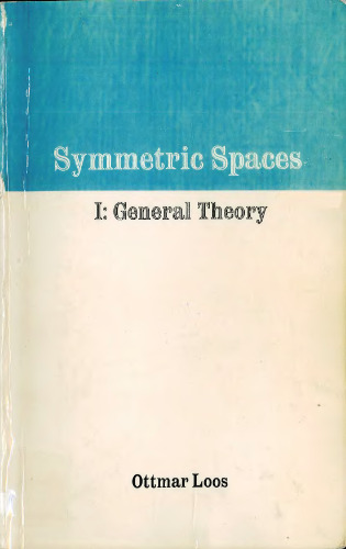 Symmetric spaces, vol.1: General theory